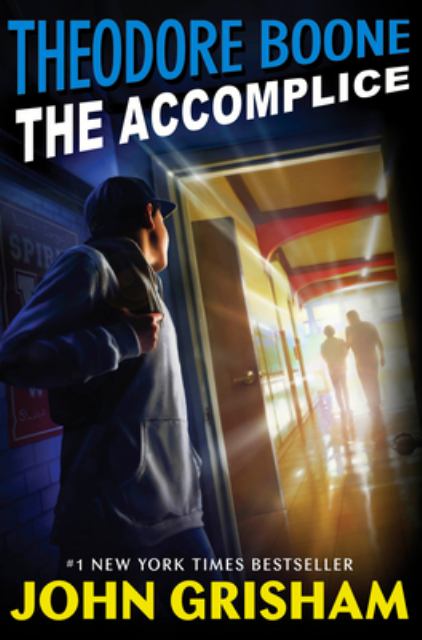 Theodore Boone: the Accomplice