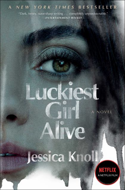Luckiest Girl Alive  Hachette Book Group