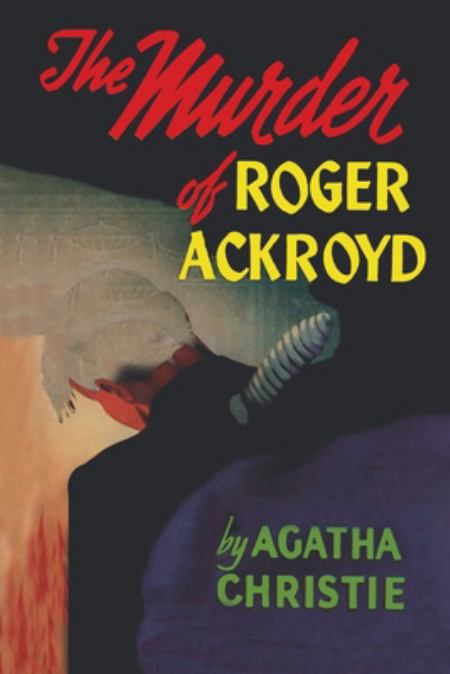 The Murder of Roger Ackroyd: A Hercule Poirot Mystery (Hercule Poirot  Mysteries) (Paperback)